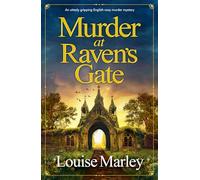 Murder at Raven's Gate: An Utterly Gripping English Cozy Murder Mystery: 4