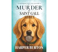 Murder at Saint Gall Abbey: Windmere Cove Cozy Mystery Book 6