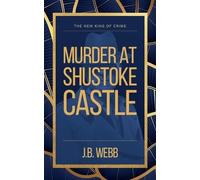 Murder at Shustoke Castle: 2