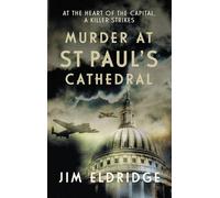 Murder at St Paul's Cathedral : The gripping wartime murder mystery