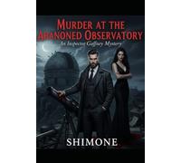 Murder at the Abandoned Observatory: An Inspector Gaffney Mystery: 6