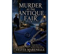 Murder at the Antique Fair: A Larkspur Lane Mystery