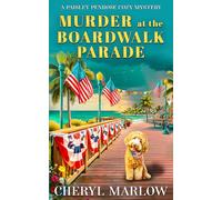 Murder at the Boardwalk Parade: A Small Town Scandal Cozy Mystery