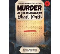 Murder at the Bramblewick Ghost Walk: Find the Words, Test the Alibis, Unmask the Killer - 60 Cozy Halloween Word Search Puzzles for Adults and the Perfect Gift for Mystery Lovers