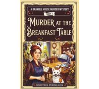 MURDER AT THE BREAKFAST TABLE: A 1920s Bed and Breakfast Cozy Mystery