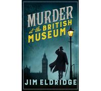 Murder at the British Museum: London's famous museum holds a deadly secret…: 2