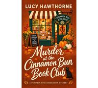Murder at the Cinnamon Bun Book Club: A Small-Town Culinary Cozy Mystery