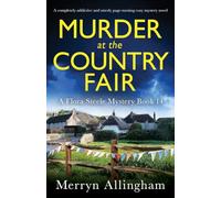 Murder at the Country Fair: A completely addictive and utterly page-turning cozy mystery novel: 14