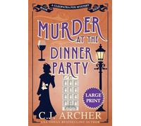 C J Archer Murder at the Dinner Party (Tascabile) Cleopatra Fox Mysteries