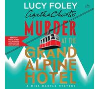 Murder at the Grand Alpine Hotel: The New Miss Marple Mystery: 1