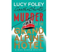 Murder at the Grand Alpine Hotel: The New Miss Marple Mystery