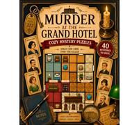 Murder at the Grand Hotel: A Cozy Mystery Logic Puzzle Book