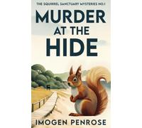 Murder at the Hide: An Utterly Charming Island Cozy Mystery set on the Isle of Wight