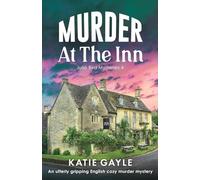 Murder at the Inn: An utterly gripping English cozy murder mystery: 4
