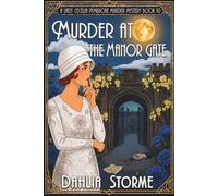 MURDER AT THE MANOR GATE: A 1920s Historical Cozy Mystery