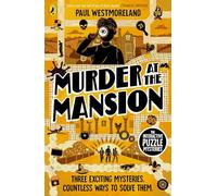 Murder at the Mansion: The Interactive Puzzle Mysteries: 4