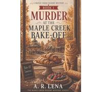 Murder at the Maple Cr ake-Off: 1