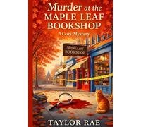 Murder at the Maple Leaf Bookshop: A Small Town Cozy Mystery