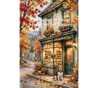 Murder at the Maple Street Bakery: Maple Street Bakery Mysteries, Book 1