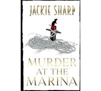 Murder At The Marina: Boek Één van de Sea Breeze Marina Mysteries