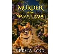 Murder at the Masquerade: A Ruby and Mojo Cozy Mystery