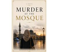Murder at the Mosque: A Novel