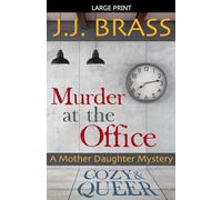 Murder at the Office: A Mother Daughter Mystery