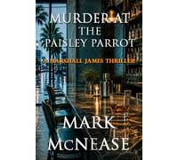 Murder at the Paisley Parrot: A Marshall James Thriller