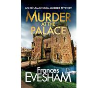 Murder at the Palace: A BRAND NEW delightfully deadly cozy mystery from Frances Evesham for 2026