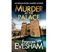 Murder at the Palace: A BRAND NEW delightfully deadly cozy mystery from Frances Evesham for 2026
