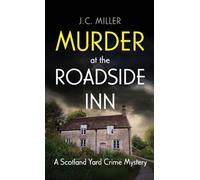 Murder at the Roadside Inn: A Scotland Yard Crime Mystery: A Scotland Yard Crime Mystery