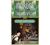 Murder at the Savoy: a 1920s cozy historical mystery