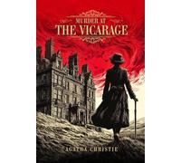 Murder at the vicarage : A Classic British Cozy Mystery (Golden Age Whodunit): with Illustrated editions