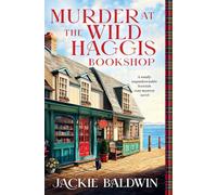 Murder at the Wild Haggis Bookshop: A totally unputdownable Scottish cozy mystery novel: 1