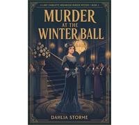 MURDER AT THE WINTER BALL: A 1920s Historical Cozy Mystery