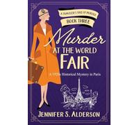 Murder at the World Fair: A 1920s Historical Mystery in Paris: 3