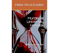 Murder at University Hospital: A Mystery in Salem