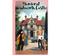 Murder at Wentworth Castle