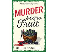 Murder Bears Fruit: The BRAND NEW addictive British cozy crime mystery for 2026!