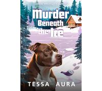 Murder Beneath the Ice: A Maggie Wright Cozy Mystery: 8