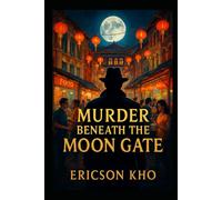 Murder Beneath the Moon Gate