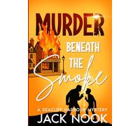 Murder Beneath The Smoke: A Seacliff Harbour Mystery