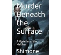 Murder Beneath the Surface: A Mysteries of the Maldives