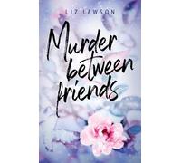 Murder between friends