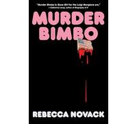 Murder Bimbo: A Novel