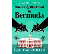 Murder & Blackmail in Bermuda: A Murder Mystery