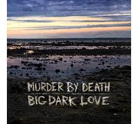 Murder By Death Big, Dark Love (Vinyl LP) 12" Album