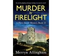 Murder by Firelight: An utterly gripping and page-turning cozy mystery novel: 12