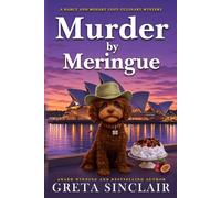 Murder by Meringue: A Vivid Sydney Cozy Culinary Murder Mystery