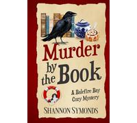 Murder by the Book: A Balefire Bay Cozy Mystery